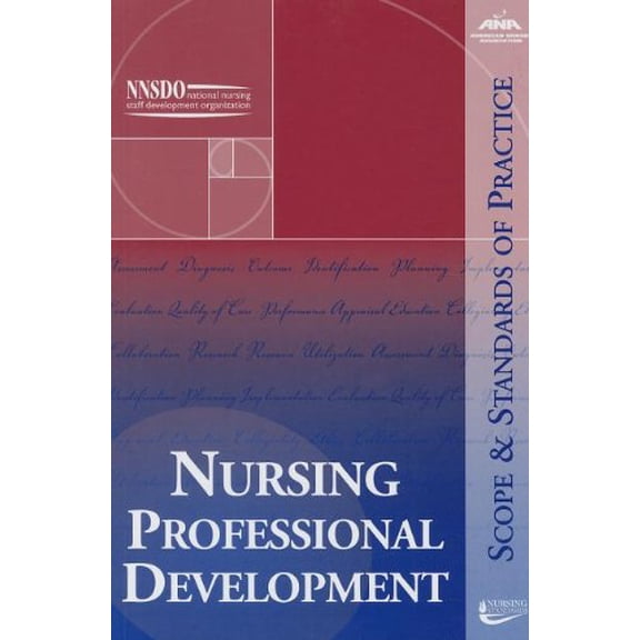 Pre-Owned Nursing Professional Development: Scope and Standards of Practice (Paperback) 1558102728 9781558102729