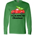thumbnail image 3 of Inktastic I'll Be Home for Christmas Truck with Tree Long Sleeve T-Shirt, 3 of 5