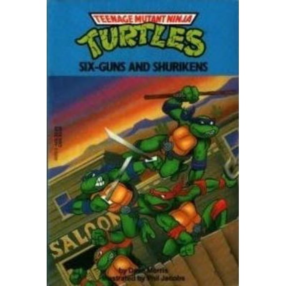 Pre-Owned SIX GUNS AND SHURIKENS (Teenage Mutant Ninja Turtles) (Paperback) 0440403928 9780440403920