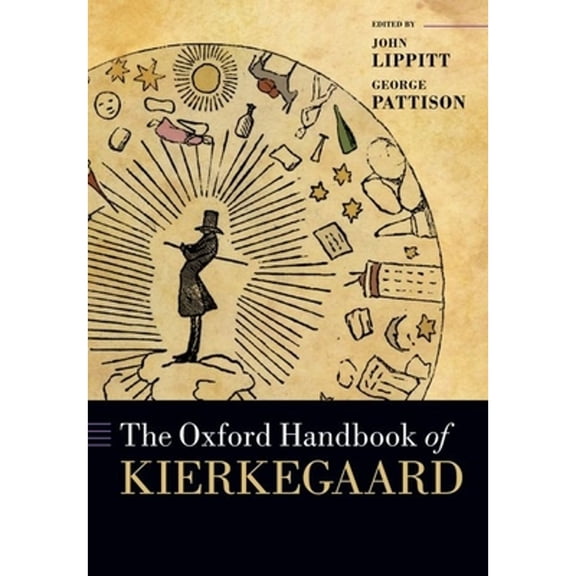 Pre-Owned The Oxford Handbook of Kierkegaard (Paperback) by John Lippitt, George Pattison