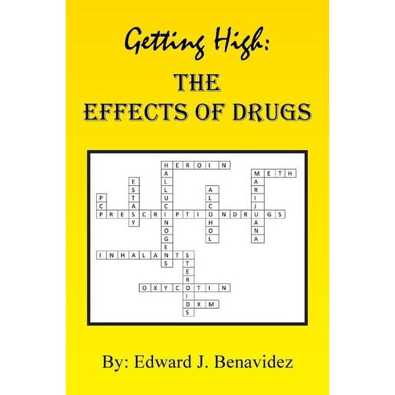 Getting High: The Effects of Drugs (Paperback)