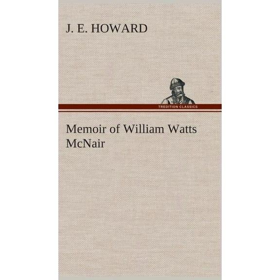 Memoir of William Watts McNair (Hardcover)