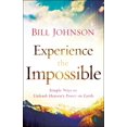 thumbnail image 1 of Experience the Impossible, Bill Johnson Paperback, 1 of 3