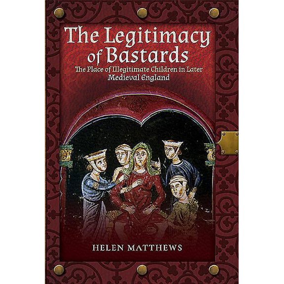 The Legitimacy of Bastards (Hardcover)