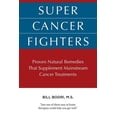 thumbnail image 1 of Pre-Owned Super Cancer Fighters: Proven Natural Remedies That Supplement Mainstream Cancer Treatments, (Paperback), 1 of 1
