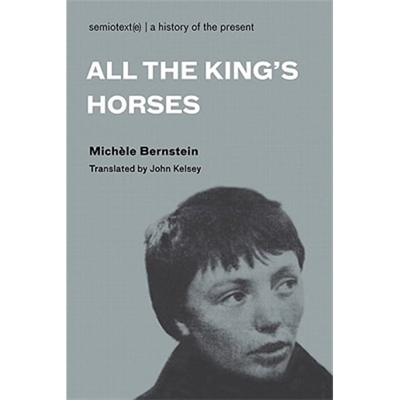 Pre-Owned Semiotext(e) / Native Agents: All the King's Horses (Paperback)
