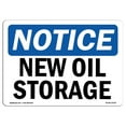 thumbnail image 1 of SignMission OS-NS-A-1218-L-14334 12 x 18 in. OSHA Notice Sign - New Oil Storage, 1 of 1