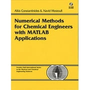 Numerical Methods for Chemical Engineers with MATLAB Applications