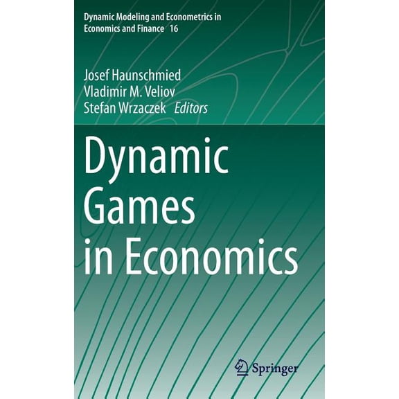 Dynamic Modeling and Econometrics in Eco Dynamic Games in Economics, Book 16, (Hardcover)