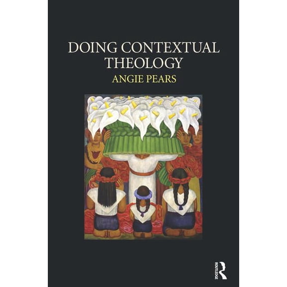 Doing Contextual Theology, (Paperback)