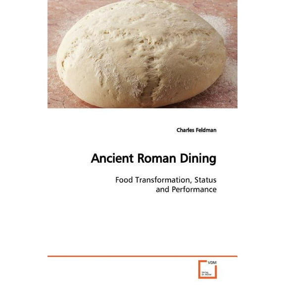 Ancient Roman Dining (Paperback)