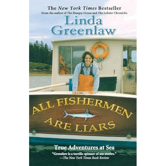 Pre-Owned All Fishermen Are Liars: True Tales from the Dry Dock Bar (Paperback) 0786888784 9780786888788
