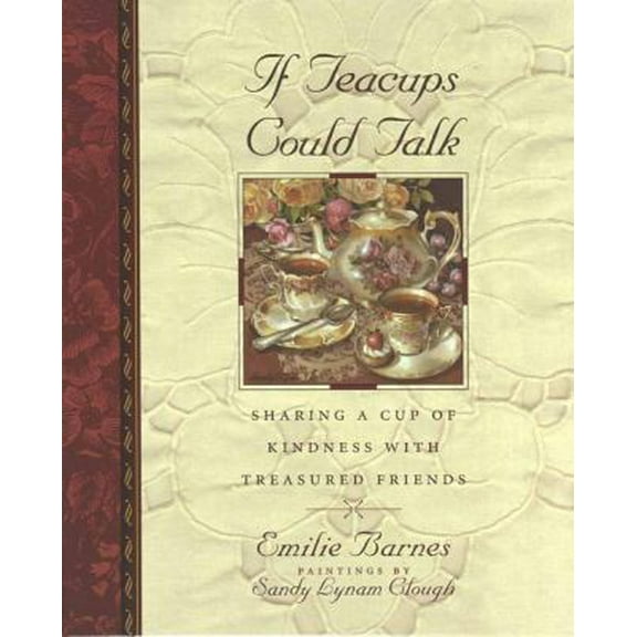 Pre-Owned If Teacups Could Talk (Hardcover) 1565072324 9781565072329