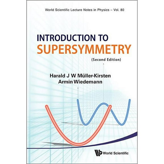 World Scientific Lecture Notes in Physic Introduction to Supersymmetry (V80), Book 80, (Hardcover)