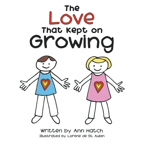 The Love That Kept on Growing, (Hardcover)