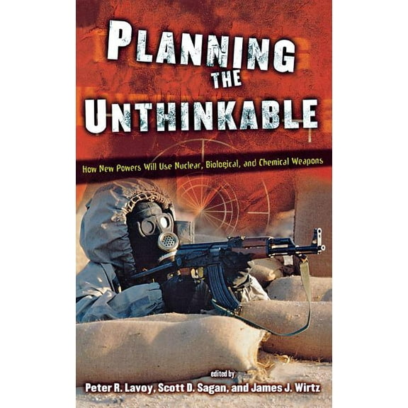 Cornell Studies in Security Affairs Planning the Unthinkable, (Hardcover)