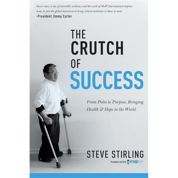 Crutch of Success by Stirling Steve