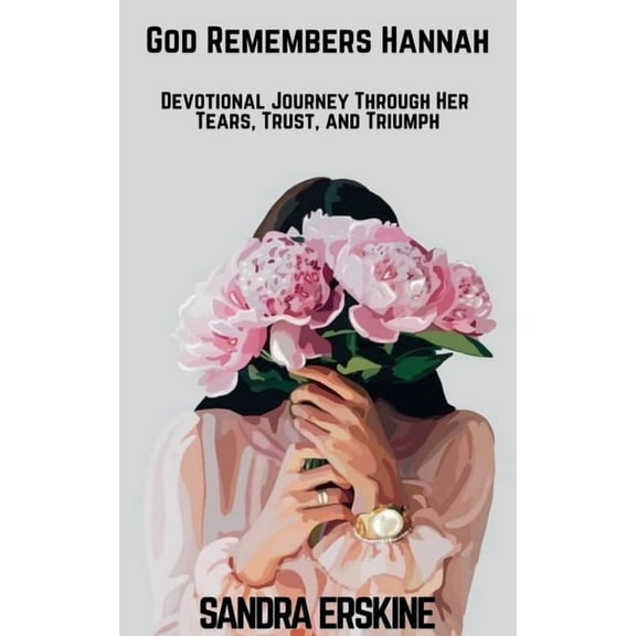 God Remembers Hannah, (Paperback)