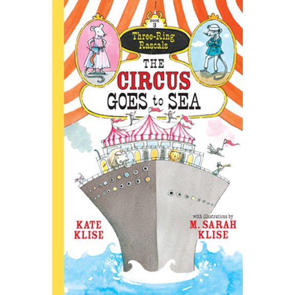 Pre-Owned The Circus Goes to Sea (Three-Ring Rascals), 9781616203658, 161620365X, Hardcover,