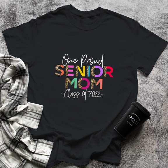 One Proud Senior Mom Class Of 2022-Senior Mom Grad, Small, Black