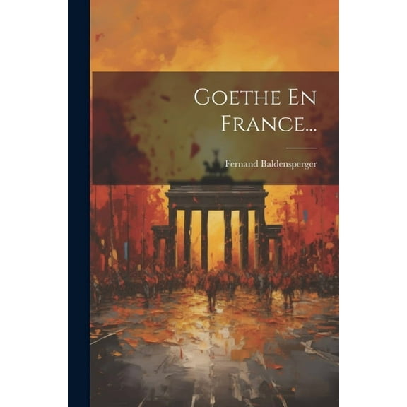Goethe En France... (Paperback)