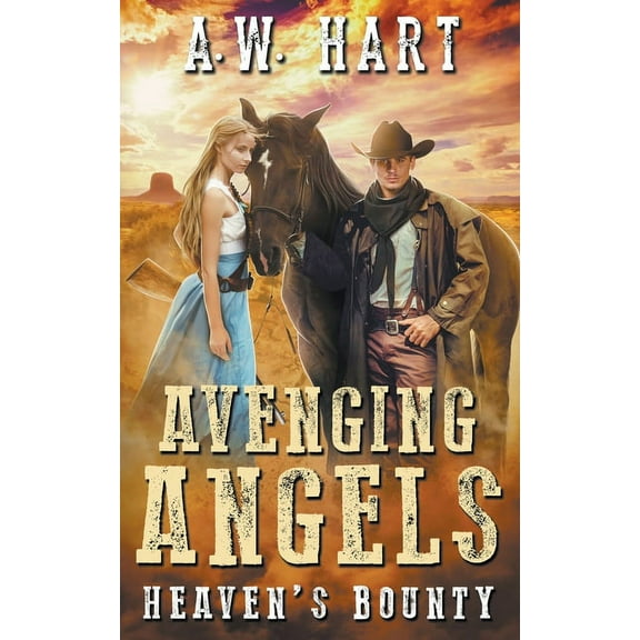 Avenging Angels Avenging Angels: Heaven's Bounty, Book 4, (Paperback)