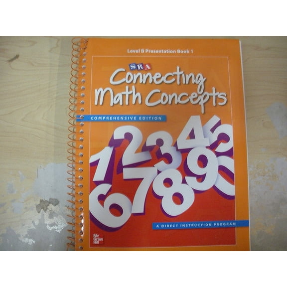Pre-Owned SRA Connecting Math Concepts, Level B Presentation Book 1, Comprehensive Edition, c. 2012, 9780021035885, 0021035881