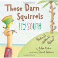 thumbnail image 3 of Those Darn Squirrels Fly South, Adam Rubin Hardcover, 3 of 3