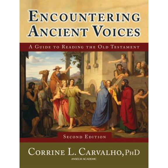 Pre-Owned Encountering Ancient Voices (Second Edition): A Guide to Reading the Old Testament (Paperback) 1599820501 9781599820507