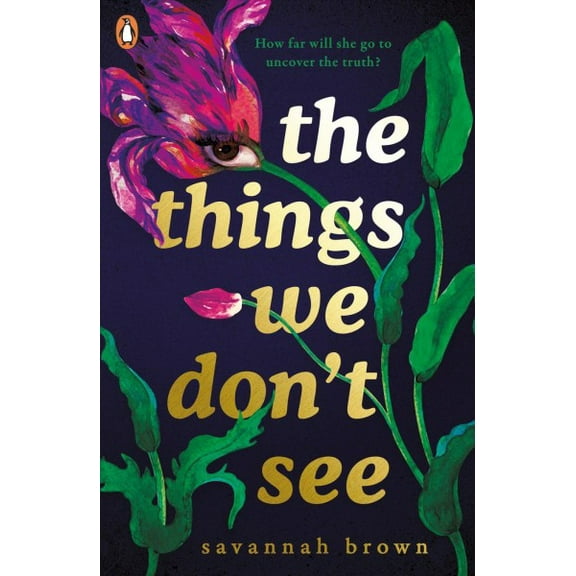 The Things We Don't See