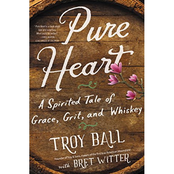 Pre-Owned Pure Heart: A Spirited Tale of Grace, Grit, and Whiskey (Hardcover) 0062458973 9780062458971