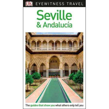 Dk eyewitness travel guide seville and andaluca: