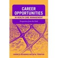 thumbnail image 1 of Career Opportunities In Health Care Management: Perspectives From The Field, 1 of 1