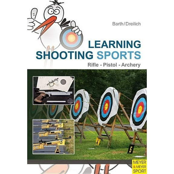 Learning Shooting Sports : Archery, Rifle, Pistol