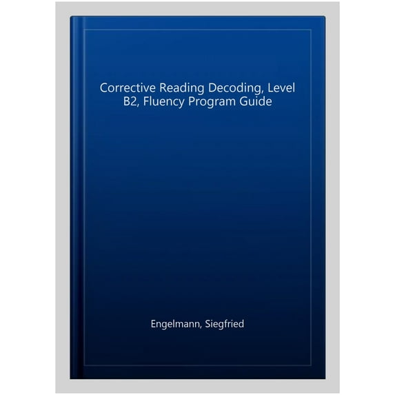 Pre-Owned Corrective Reading Decoding Level B2, Fluency Program Guide, (Spiral-Bound)