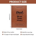 thumbnail image 3 of Dad I Want To Hear Your Story: Leather For Fathers Day Gift Wrapped Hardback，Gold Page Edges，Ribbon Bookmark，A Father’s Guided Journal To Share His Life & His Love, 3 of 7