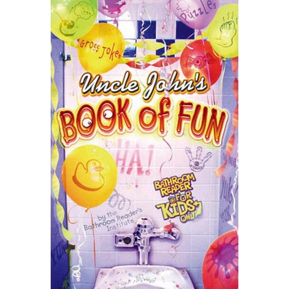 Pre-Owned Uncle John's Book of Fun Bathroom Reader for Kids Only! (Uncle John's Bathroom Reader for Kids Only!) (Paperback) 1592232590 9781592232598