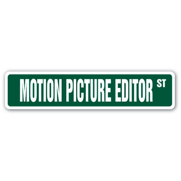 MOTION PICTURE EDITOR Aluminum Street Sign movie TV production assistant director | Indoor/Outdoor |  18" Wide