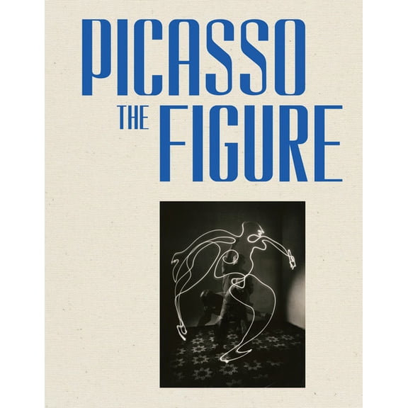 Picasso: The Figure, (Hardcover)