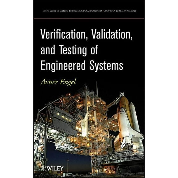 Wiley Systems Engineering and Management Verification, Validation, and Testing of Engineered Systems, Book 73, (Hardcover)