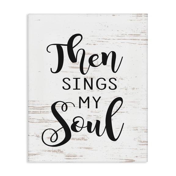 Stupell Industries Farmhouse Then Sings My Soul Canvas Art, 16 x 20, by Lettered and Lined