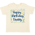 thumbnail image 3 of Inktastic Happy Birthday Daddy Boys or Girls Toddler T-Shirt, 3 of 5