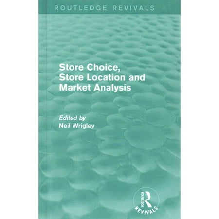 ISBN 9781138831261 product image for Store Choice, Store Location and Market Analysis | upcitemdb.com