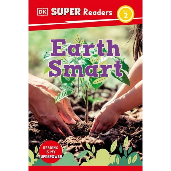 DK Super Readers DK Super Readers Level 2 Earth Smart, (Hardcover)