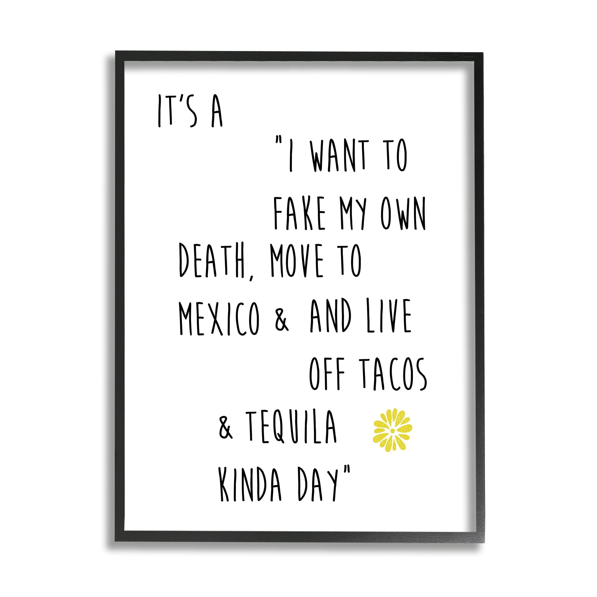 Stupell Industries Live Off Tequila & Tacos Phrase Food & Beverage Painting White Framed Art Print Wall Art