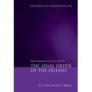 Documents in International Law Legal Order of the Oceans: Basic Documents on the Law of the Sea, (Paperback)