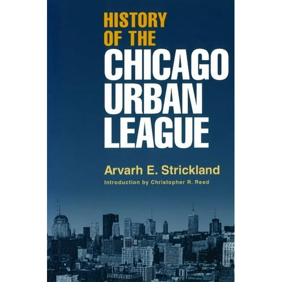 History of the Chicago Urban League (Paperback)