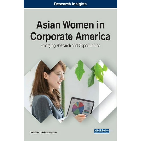 Asian Women in Corporate America: Emerging Research and Opportunities, (Hardcover)