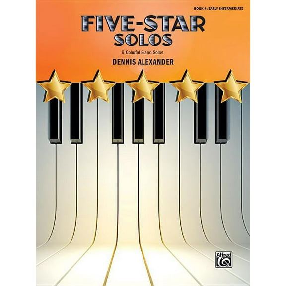 Five-Star: Five-Star Solos, Bk 4: 9 Colorful Piano Solos (Paperback)