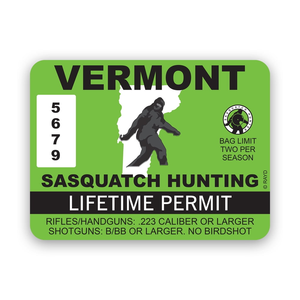 Vermont Sasquatch Hunting Permit Sticker Decal Self Adhesive Vinyl